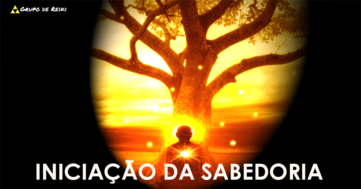 Aula 3 – A iniciação da Sabedoria