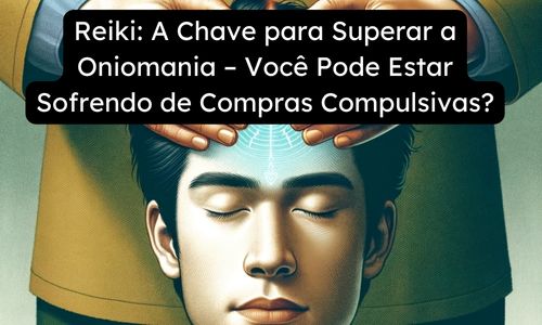 compulsao por compras e reiki