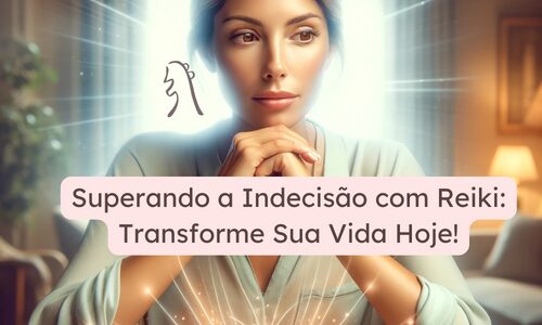 reiki para indecisao