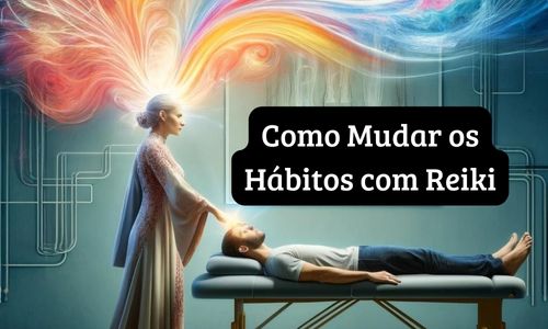 netatsu como mudar seus habitos com reiki