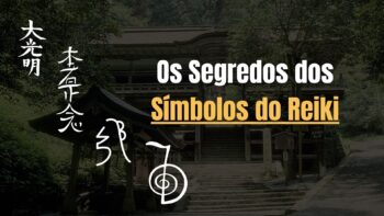 Os Segredos dos Símbolos do Reiki: A Chave Para Transformar Sua Energia e Seu Bem-Estar